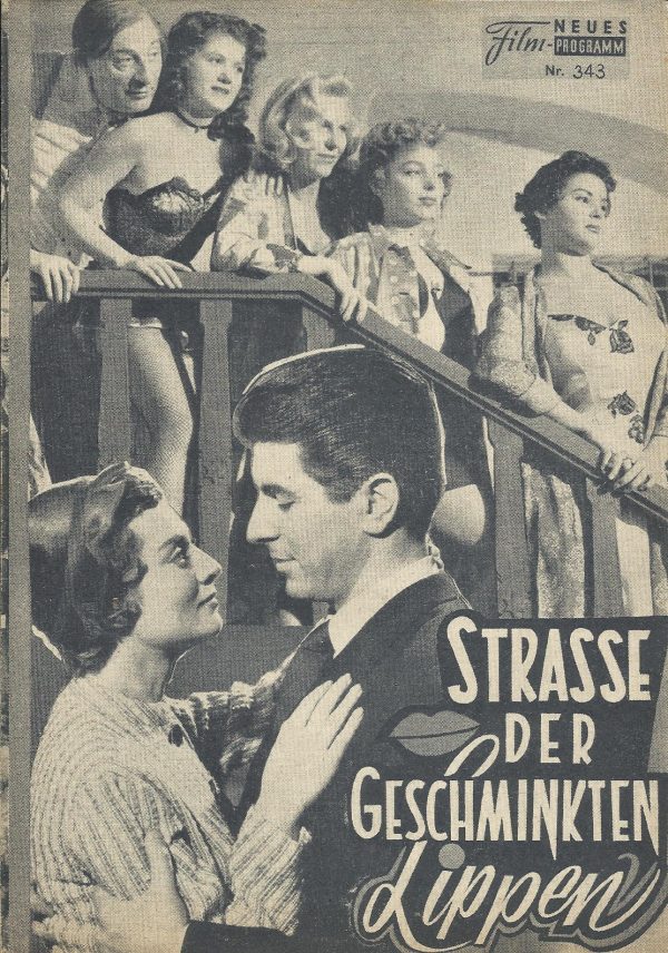 343: Straße der geschminkten Lippen (La rue des bouches peintes) (Robert Vernay) Francoise Christophe, Paul Bernard, Henri Genes, Jean Danet, Jean Marchat, Louis Seigner, Andre Versini, Jacques Marin, Jean Tissier, Denise Grey