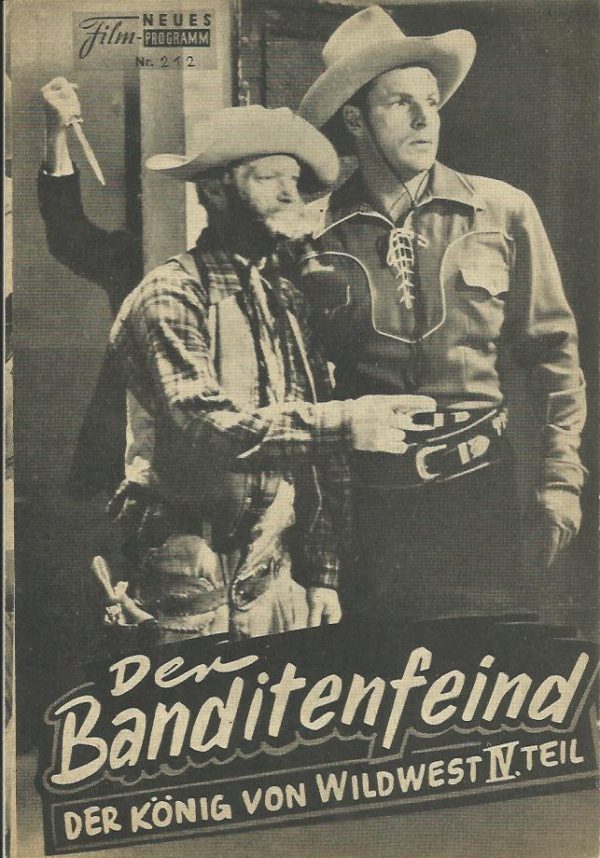 212: Der Banditenfeind, König von Wildwest IV. (Overland Riders) (Sam Newfield) Fuzzy Jones, Bill Carson, Loraine Miller, Patti McCarty, Charles King, Raphael Bennett, Archie Hall, Bud Buster, Marlyn Gladstone, Marin Sais, Slim Withaker, Bud Osborne, Jac
