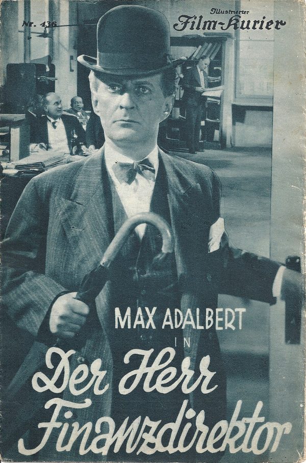IFK: Nr: 436 : Der Herr Finanzdirektor ( Fritz Friedmann Frederich ) Max Adalbert, Elga Brink, Peggy Normann, Colette Corder, Kurt Lilien,