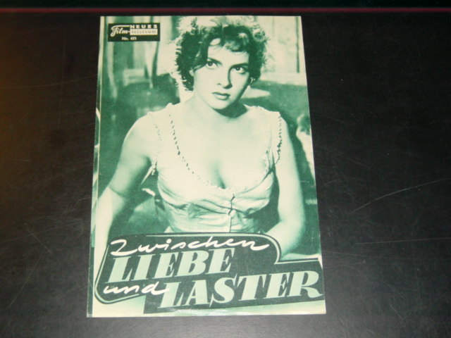 421: Zwischen Liebe und Laster (Giorgio Pastina) Gina Lollobrigida, Amedeo Nazzari, Otello Toso, Doris Dowling, Juan de Landa, Lauro Gazzalo, Camillo Pilotto