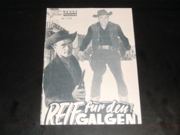 1196: Reif für den Galgen (George Sherman) Guy Madison, Lorne Greene, Valerie French, Barry Atwater, Robert Burton, Rudy Bond, Trevor Bardette, Renata Vanni, Rickie Sorensen, Myron Healey, Robert B. Williams, Frank Richards