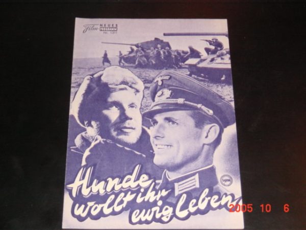 1311: Hunde wollt ihr ewig leben (Frank Wisbar) Horst Frank, Joachim Hansen, Peter Carsten, Wolfgang Preiss, Alexander Kerst, Richard Münch, Gunnar Möller, Günter Pfitzmann, Paul Hoffmann, Wilhelm Borchert, Klaus Behrendt, Joseph Fröhlich, Klaus Hellmold