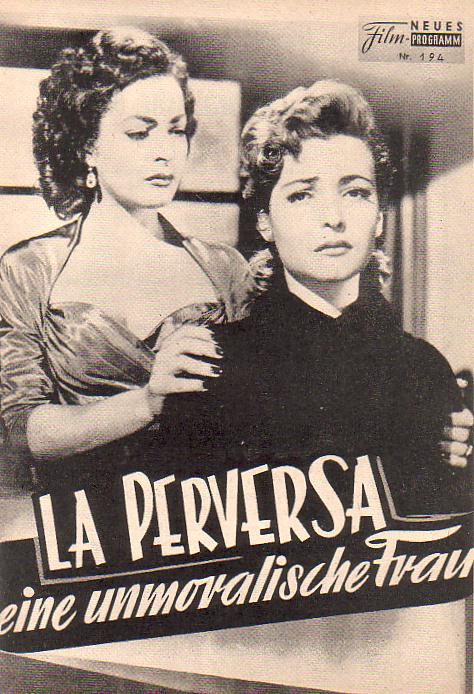194: La Perversa - Eine unmoralische Frau (Sittendrama) (Chano Urueta) Elsa und Alma Rosa Aguirre, Cesar el Campo, Anna Bertha Lepe