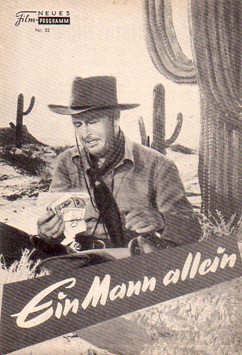 22: Ein Mann allein (Ray Milland) Ray Milland, Mary Murphy, Ward Bond, Raymond Burr, Arthur Space, Lee Van Cleef, Alan Hale, Douglas Spencer, Thomas B. Henry, Gardon Rhodes, Martin Garralaga, Kim Spalding, Howard J. Negley