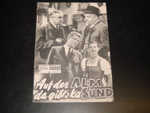 2075: Auf der Alm da gibts ka Sünd (Franz Antel) Rudolf Carl, Annie Rosar, Karl Skraup, Alexander Trojan, Susi Nicoletti, Josef Egger, Maria Andergast, Inge Egger, Hans Richter, Ludwig Schmidseder, Peter Hey, Usulinde Reuser, Ida Krottendorfer