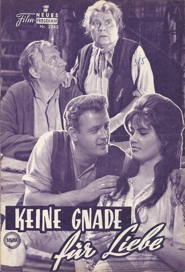 2243: Keine Gnade für Liebe (Edwin Zbonek) Marisa Mell, Annie Rosar, Carl Wery, Bert Fortell, Paul Esser, Sieghardt Rupp, Michael Lenz, Hannes Schiel, Michael Janisch, Eduard Köck, Guido Wieland, Jürg Holl, Walter Regelsberger, Aladar Kunrad