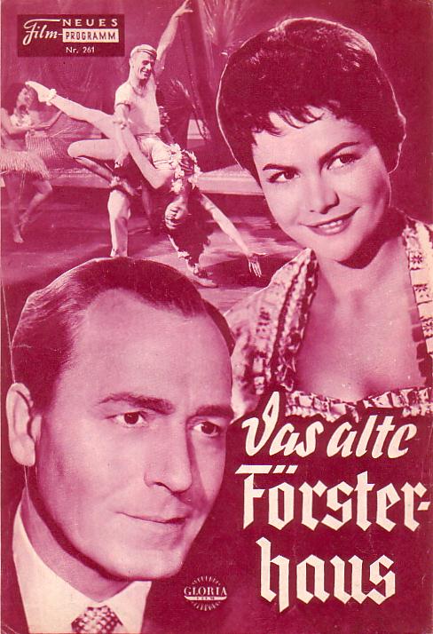 261: Das alte Försterhaus (Harald Philipp) Paul Klinger, Anita Gutwell, Ulli von Berg, Josef Egger, Trude Hesterberg, Fritz Wagner, Gerti Gooden, Ursula Herking, Doloris Ling
