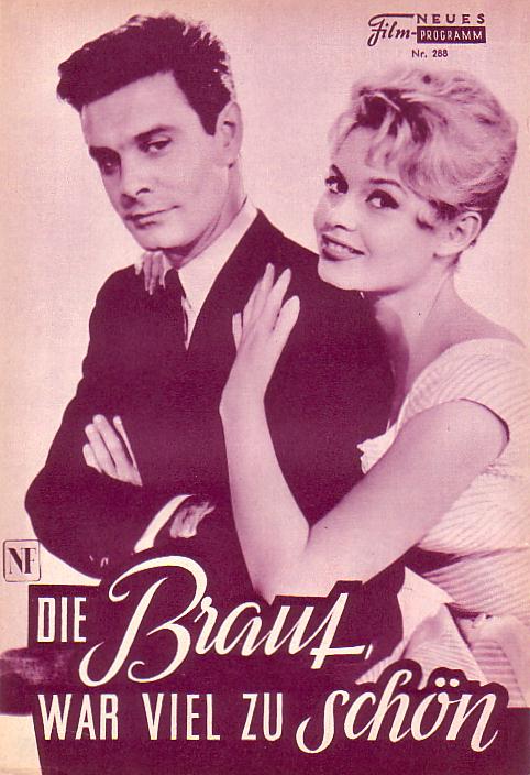 288: Die Braut war viel zu schön (Pierre Gaspard-Huit) Brigitte Bardot, Louis Jourdan, Micheline Presle, Jean-Francois Calve, Marcel Amont, Roger Dumas, Madeleine Lambert, Marcelle Arnold