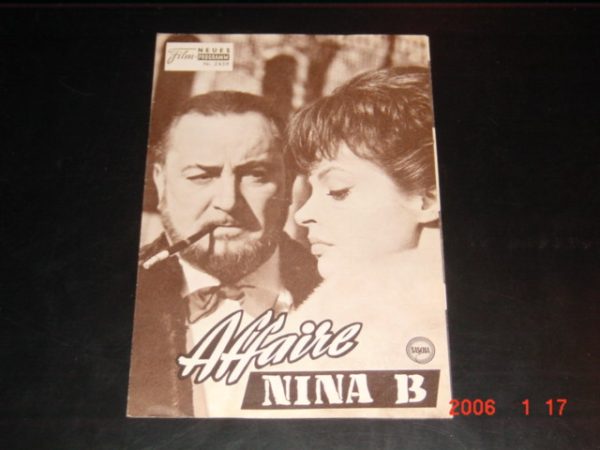 2459: Affäire Nina B ( Robert Siodmak ) Nadja Tiller, Pierre Brasseur, Walter Giller, Charles Regnier, Hubert Deschamps, Jacques Dacqmine, Maria Meriko, André Certes, Nic Vogel, Ellen Bernsen, Marie Mergey, Guy Decomble, Philippe Forquet