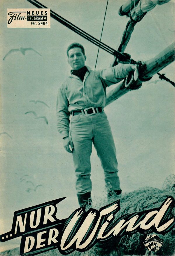 2484: ...nur der Wind ( Fritz Umgelter ) Freddy Quinn, Gustav Knuth, Cordula Trantow, Gottfried Herbe, Gudrun Schmidt, Helmut Oeser, George Hartmann, Hans E. Schons, Dorit Aman, Georg Lehn, Walter Wilz, Heinz Weiss, Maureen Toal