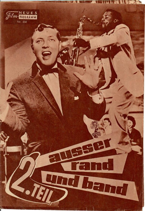 258: Ausser rand und band II (Fred F. Sears) ( Braun ) Bill Haley, Little Richard, Alan Dale, Alan Freed, The Treniers, Dave Appell, Patricia Hardy, Fay Baker, Jana Lund, Gail Ganley, Pierre Watkin, George Cisar, Duck Elliott