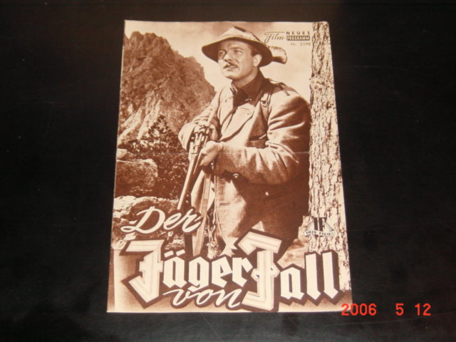 2598: Der Jäger von Fall ( Gustav Ucicky ) Rudolf Lenz, Traute Waßler, Erwin Strahl, Heinrich Hauser, Paul Richter, Ernst Firnholzer, Alfred Pongratz, Walter Sedlmayr, Kurt Großkurth, Siegfried Rauch, Ernst Reinhold, Peter Mühlen, Beppo Schaiger