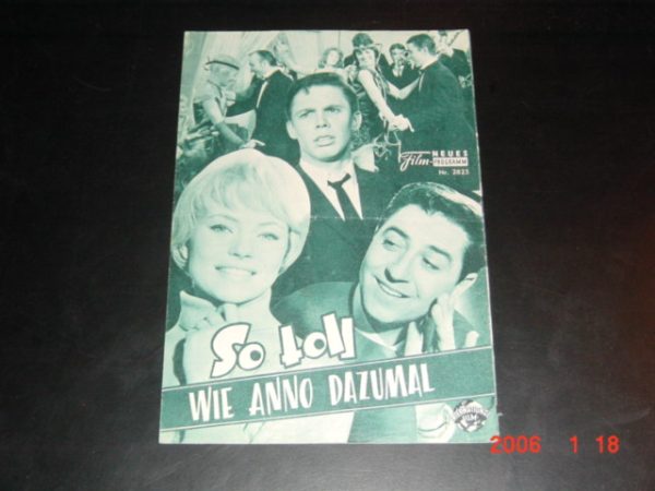 2825: So toll wie anno dazumal (Franz Marischka) Karin Baal, Peter Kraus, Vico Torriani, Peer Schmidt, Renate Ewert, Hans Nielsen, Loni Heuser, Eckart Dux, Jo Herbst, Brigitte Mira, Hubert v. Meyerinck, Sonya Cordeau, Harald Juhnke