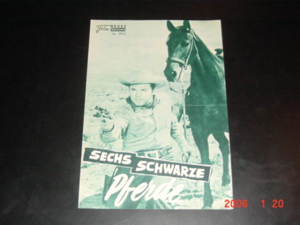 2915: Sechs schwarze Pferde (Six Black Horses) (Harry Keller) Audie Murphy, Dan Duryea, Joan O'Brien, George Wallace, Roy Barcroft, Dick Pascoe, Bob Steele, Henry Wills