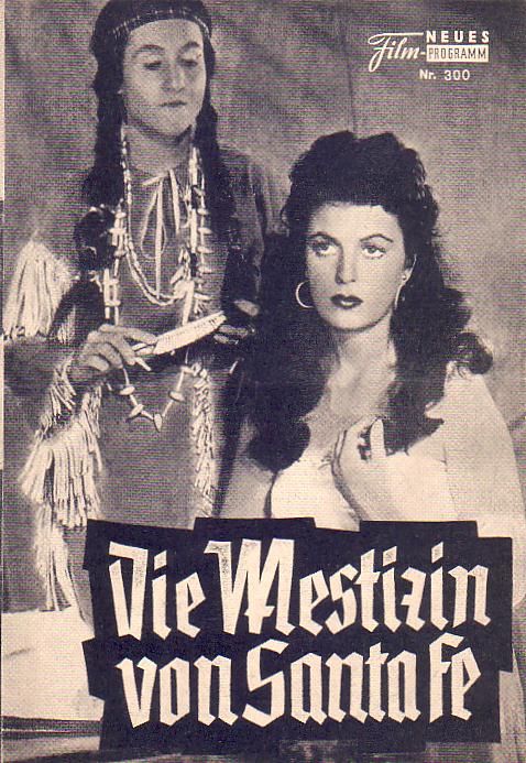 300: Die Mestizin von Santafe ("Santa Fe Passage") (William Witney) John Payne, Rod Cameron, Faith Domergue, Slim Pickens, Irene Tedrow, George Keymas, Leo Gordon, Anthony Caruso
