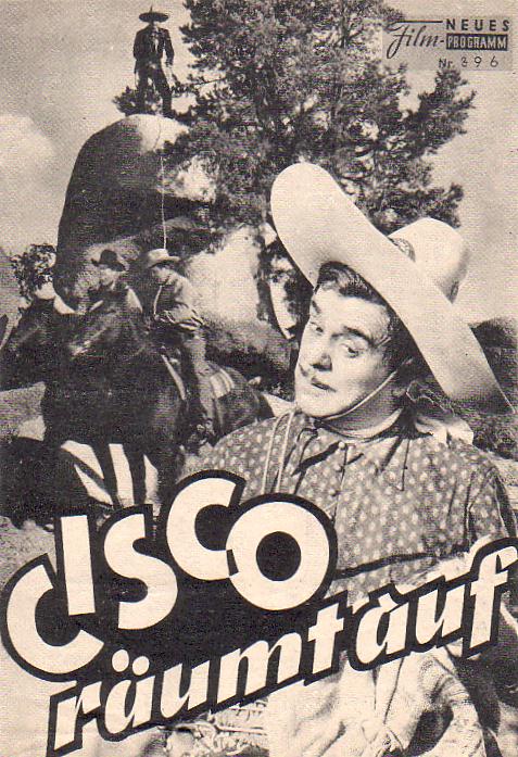 396: Cisco räumt auf (Wallace Fox) Duncan Renaldo, Leo Carrillo, John Litel, Stanley, Andrews, John James, Barbara Billingsley, Lasses Withe, Der Wunderhund, Kippee Valez, Charles Halton, Pedro de Cordoba, Stephen Chase, David Leonard, Michey Little