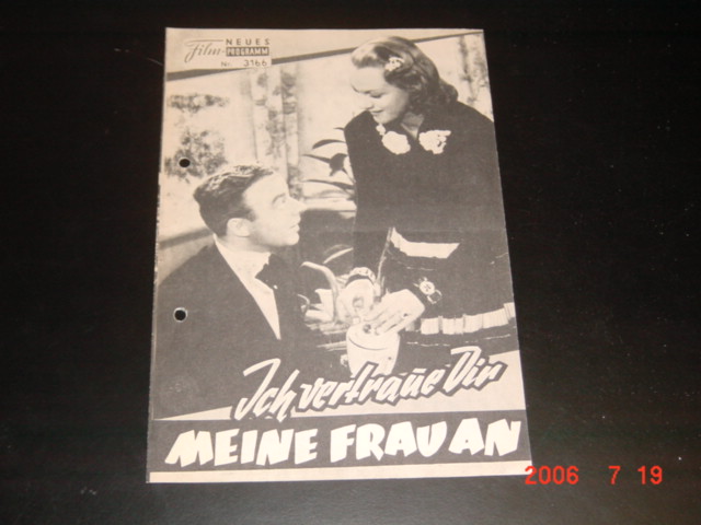 3166: Ich vertraue Dir meine Braut an ( Kurt Hoffmann ) Heinz Rühmann, Lil Adina, Werner Fuetterer, Else von Möllendorff, Arthur Schröder, Paul Dahlke, Kurt von Ruffin, Alexa von Poremsky, WIlli Witte, Ingrid Ostermann, WIlhelm Bendow, Clemens Hasse, Hans