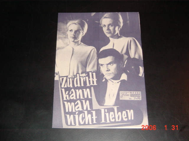 3476: Zu dritt kann man nicht lieben ( Serge Friedman ) Alice und Ellen Kessler, Jacques Riberolles, Ginette Leclerc, Jean Mercure, Daniel Sorano