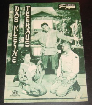 527: Das kleine Teehaus (the teahouse of the august moon) (Daniel Mann) Marlon Brando, Glenn Ford, Mchiko Kyo, Eddie Albert, Paul Ford, Jun Negami, Nijiko Kiyokawa, Mitsuko Sawamura, Henry Morgan, Minoru Nishida, Kichizaeman Sarumaru, Frank Tokunaga