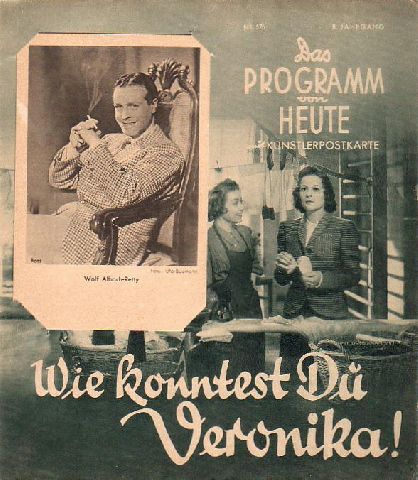 1639: Wie konntest Du Veronika ! Wolf Albach Retty, Gusti Huber,