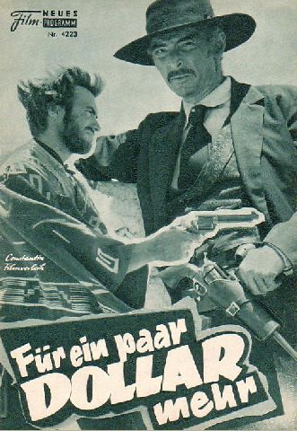4223: Für ein paar Dollar mehr (Sergio Leone) Clint Eastwood, Lee Van Cleef, Gian Maria Volonte, Klaus Kinski, Werner Abrolat, Josef Egger, Kurt Zips, Panos Papadopulos, Gigi Pistilli, Mario Brega