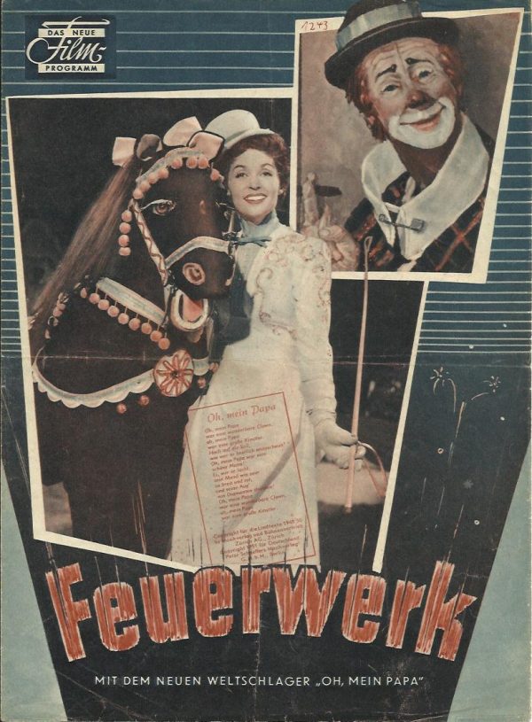 Feuerwerk ( Zirkus ) ( Farbe ) Romy Schneider, Lilli Palmer, Karl Schönböck, Claus Biederstaedt, Liesl Karlstadt, Rudolf Vogel,