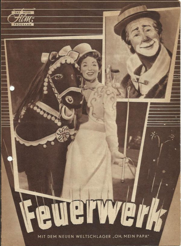 Feuerwerk ( Zirkus ) ( braun ) Romy Schneider, Lilli Palmer, Karl Schönböck, Claus Biederstaedt, Liesl Karlstadt, Rudolf Vogel,