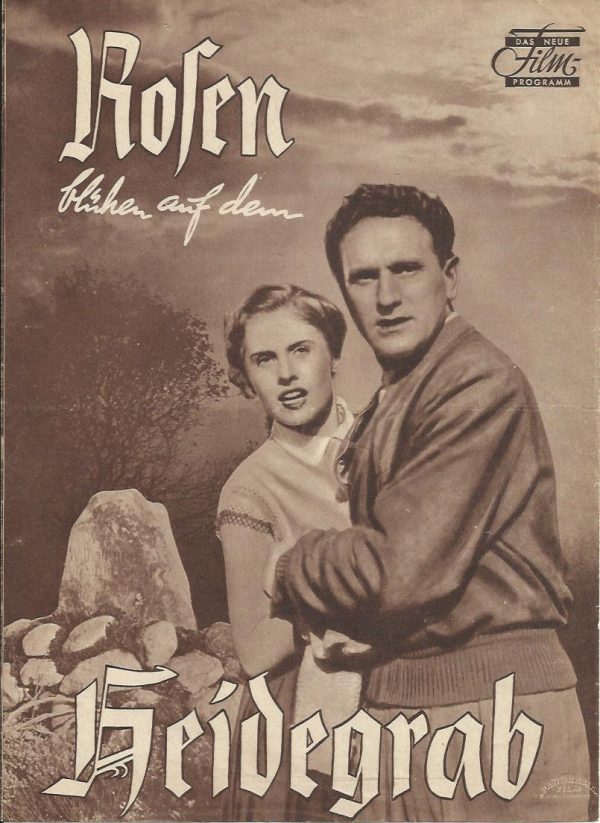 Rosen blühen auf dem Heidegrab, Ruth Niehaus, Konrad Mayerhof, Hilde Körber, Armin Dahlen, Gisela von Collande, Ernst Waldow,
