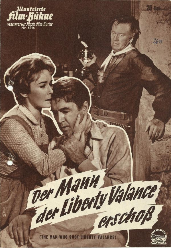 6246: Der Mann der Liberty Valance erschoß ( the man who shot Liberty Valance ) ( John Ford ) John Wayne, James Stewart, Vera Miles, Lee Marvin, Edmond O´Brien, Andy Devine, Woody Strode, Lee van Cleef