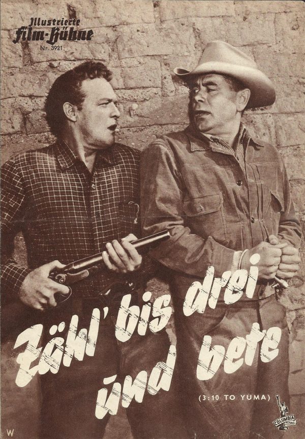 3921: Zähl bis drei und bete ( 3 : 10 to yuma ) Glenn Ford, Van Heflin, Felicia Farr, Leora Dana, Henry Jones, Richard Jaeckel, Robert Emhardt, Sheridan Comerate, George Mitchell, Robert Ellenstein, Ford Rainey, Barry Curtis, Jerry Hartleben