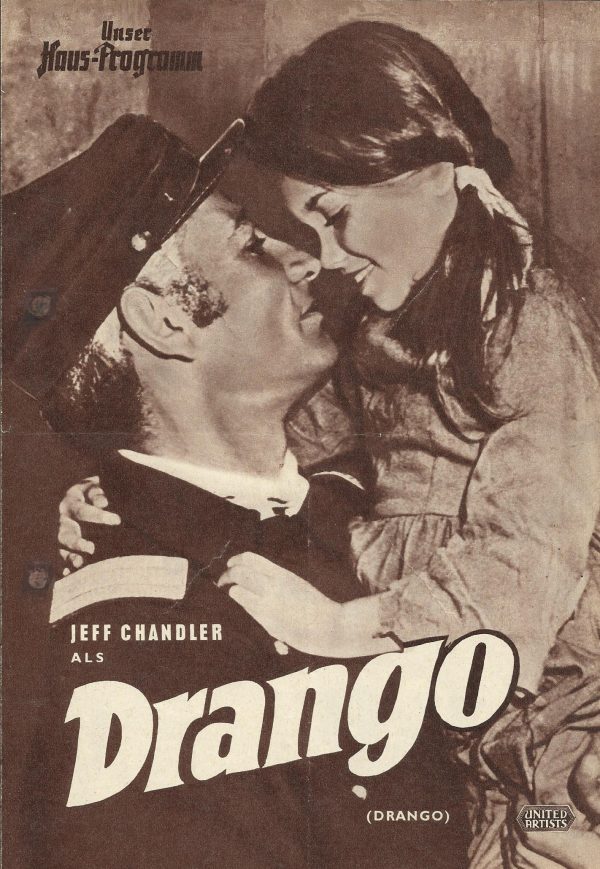 Drango ( Hall Bartlett und Jules Bricken ) Jeff Chandler, Joanne Dru, Julie London, Ronald Howard, Donald Cisp, John Lupton, morris Ankrum, Helen Wallace, Walter Sande, Milburn Stone