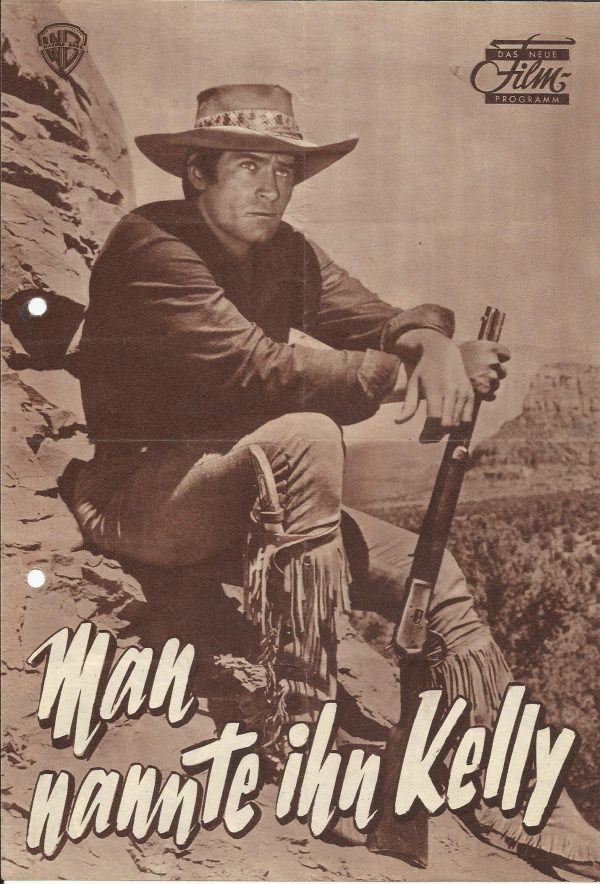 Man nannte ihn Kelly ( Yellowstone Kelly ) ( Gordon Douglas ) Clint Walker, Edward Byrnes, John Russell, Ray Danton, Claude Akins, Rhodes Reason, Andra Martin, Gary Vinson, Warren Oates