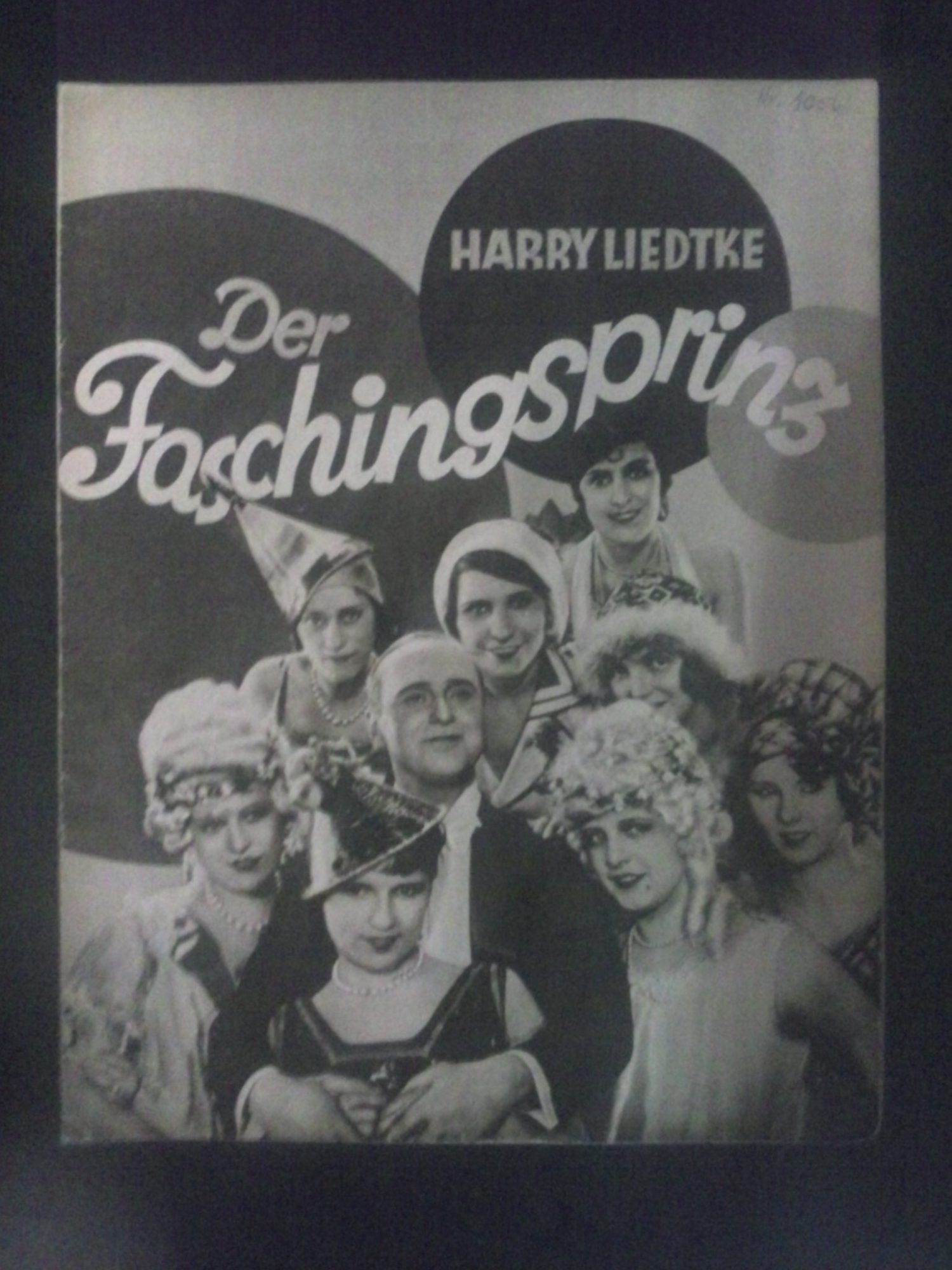 1056: Der Faschingsprinz ( Rudolf Walther-Fein ) Hans Junkermann, Julia Serda, Harry Liedtke, Valeria Blanka, Marianne Winkelstern, Kurt Vespermann, Hermann Picha, Antonie Jäckel, Irene Kraus