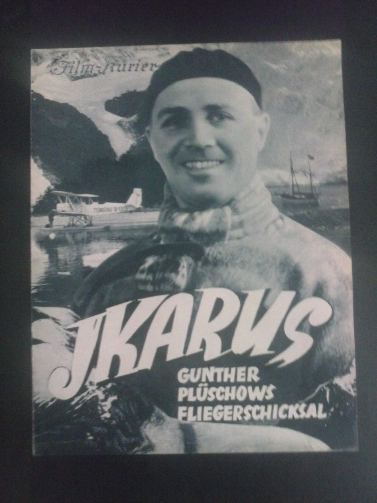1830: Ikarus ( Fliegerschicksal ) ( Curt Wesse ) Dr. Hermann Köhl, Guntolf Plüschow, Gunther Plüschow, Ernst Dreblow