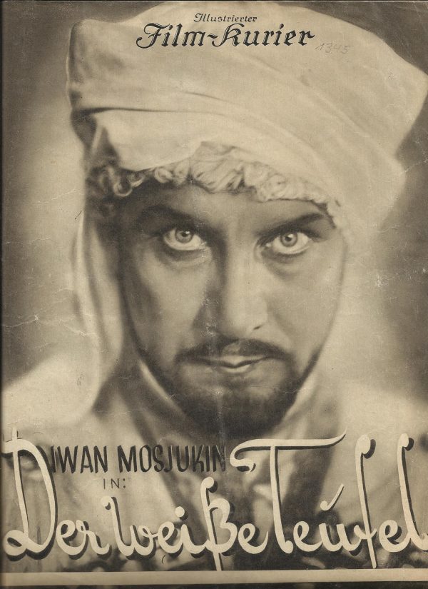 1345: Der weiße Teufel ( Alexander Wolkoff ) Iwan Mosjukin, Lil Dagover, Betty Amann, Fritz Alberti, A. Chakatouny, Georg Seroff, At. Murski, Harry Hardt, Alexei Bondireff, Marianne Winkelstern, Henry Bender, Hugo Döblin, Eduardowa - Ballet