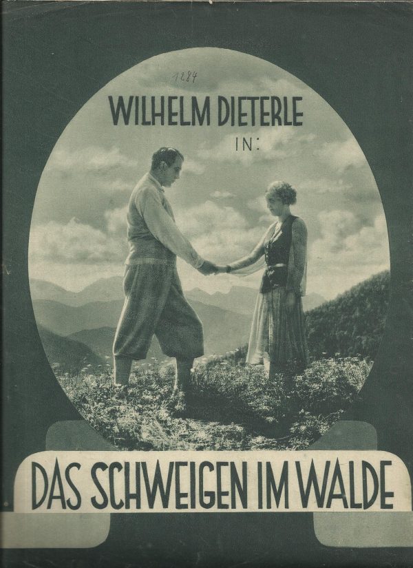 1284: Das Schweigen im Walde ( Ludwig Ganghofer ) Wilhelm Dieterle, Rina Marsa, Karl Gillmann, Julius Brandt, Emmerich Albert, Franz Neuner, Gretel Bendt, Georg Kabus, Petta Frederik, Josef Meth