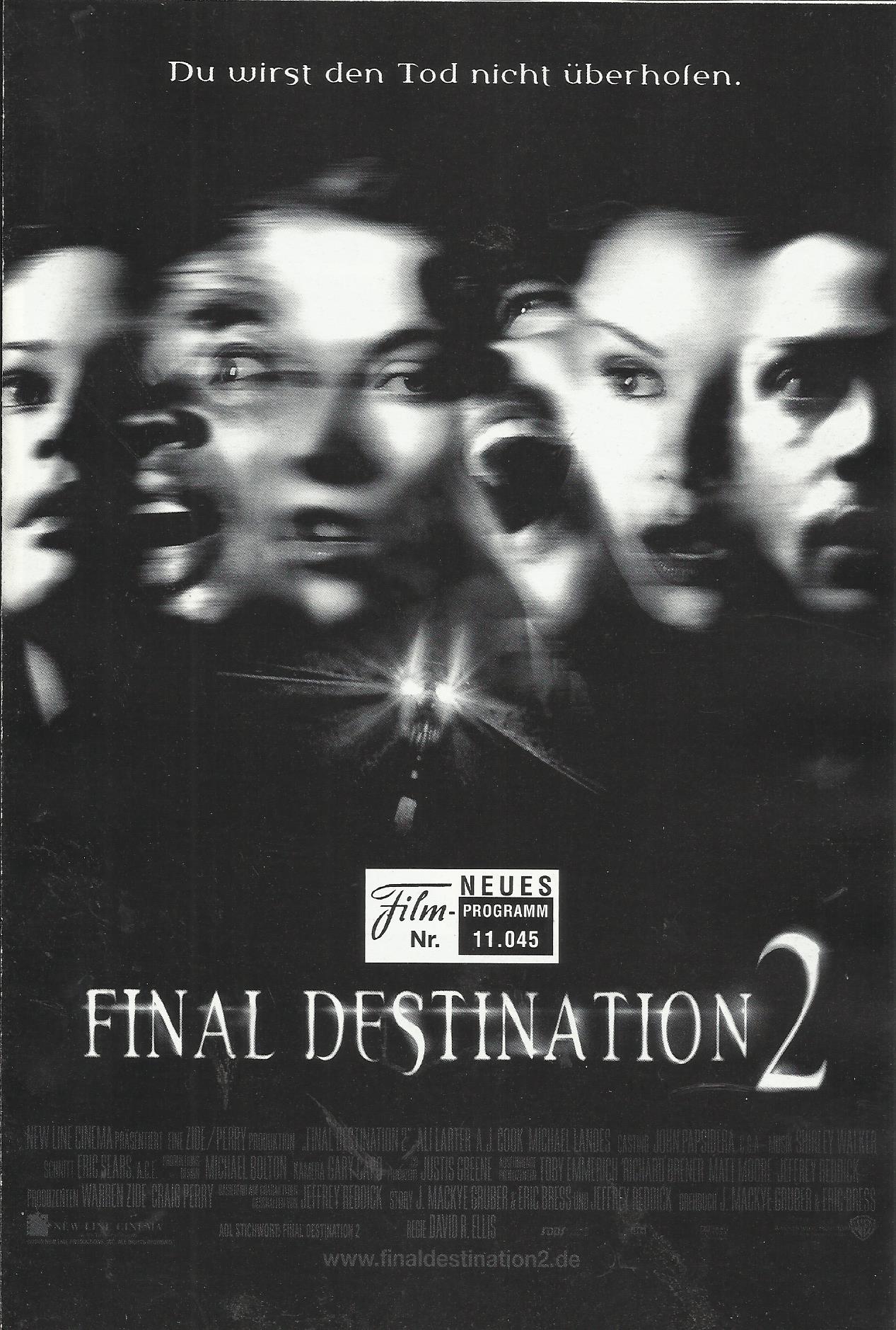 11045: Final Destination 2 ( David R. Ellis ) Ali Larter, A.J. Cook, Michael Landes, Terrence T.C. Carson, Jonathan Cherry, Keegan Connor, Tracy, Sarah Carter, Lynda Boyd, David Paetkau