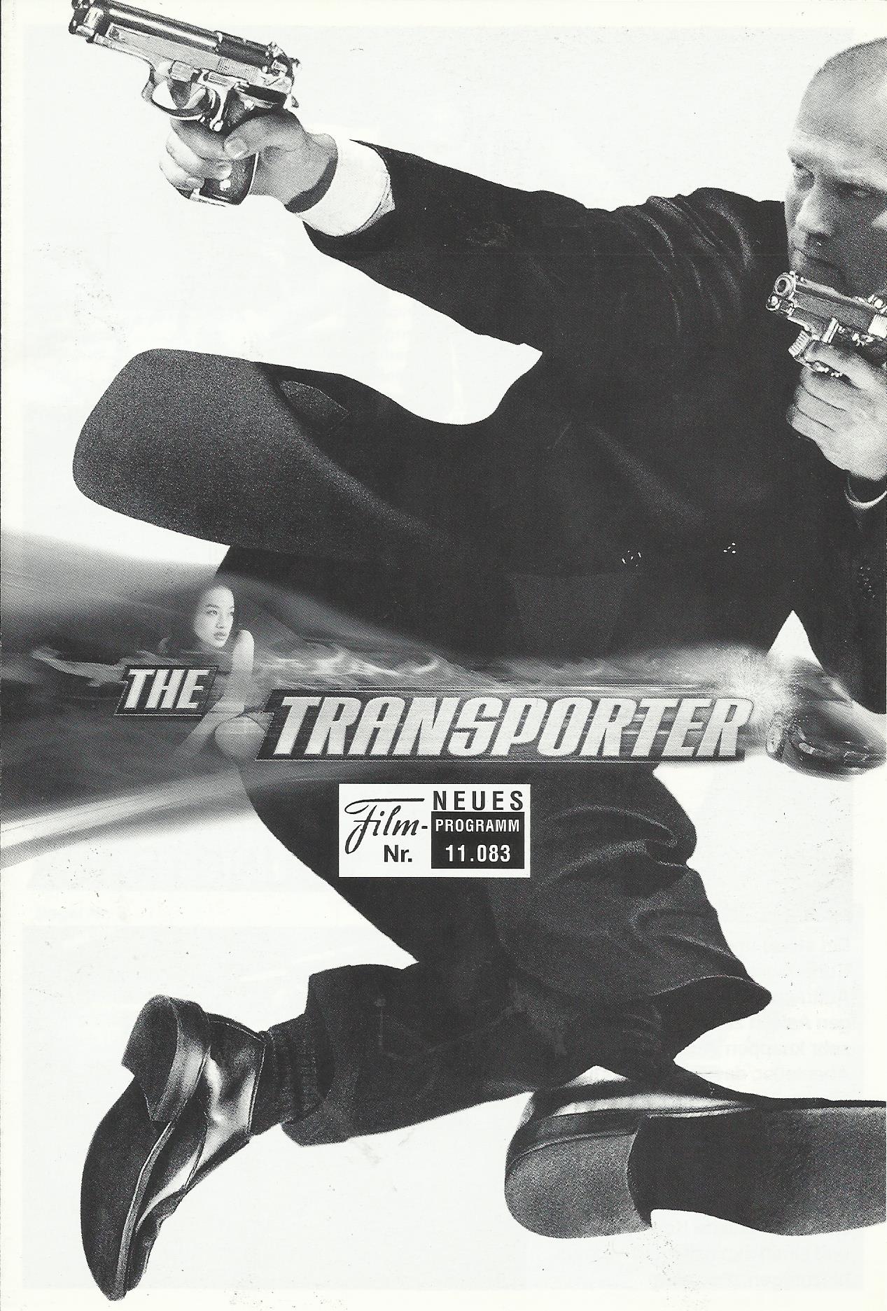 11083: The Transporter ( Louis Leterrier ) Jason Statham, Shu Qi, Matt Schnulze, Francois Berleand, Ric Young, Doug Rand, Didier Saint Melin, Tonio Descanvelle, Laurent Desponds