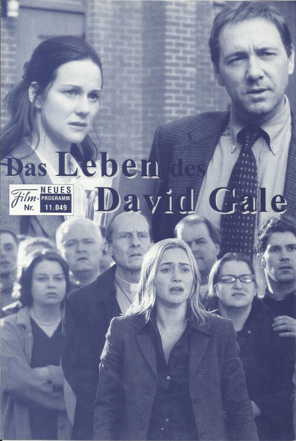 11049: Das Leben von David Cale ( Alan Parker ) Kate Winset, Kevin Spacey, Gabriel Mann, Laura Linney, Cleo King, Constance Jones, Lee Ritchey, Matt Craven, Jim Beaver, Leon Rippy