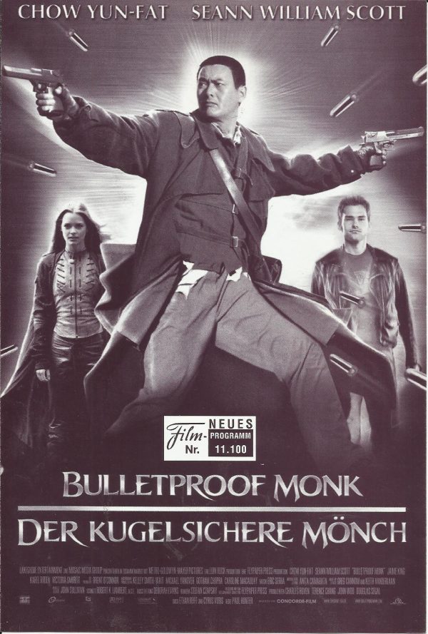 11100: Bulletproof Monk- Der kugelsichere Mönch ( Paul Hunter ) Chow Yun-Fat, Seann William Scott, Jaime King, Karel Roden, Victoria Smurfit, Marcus Jean Pirae, Mako, Roger Yuan, Chris Collins
