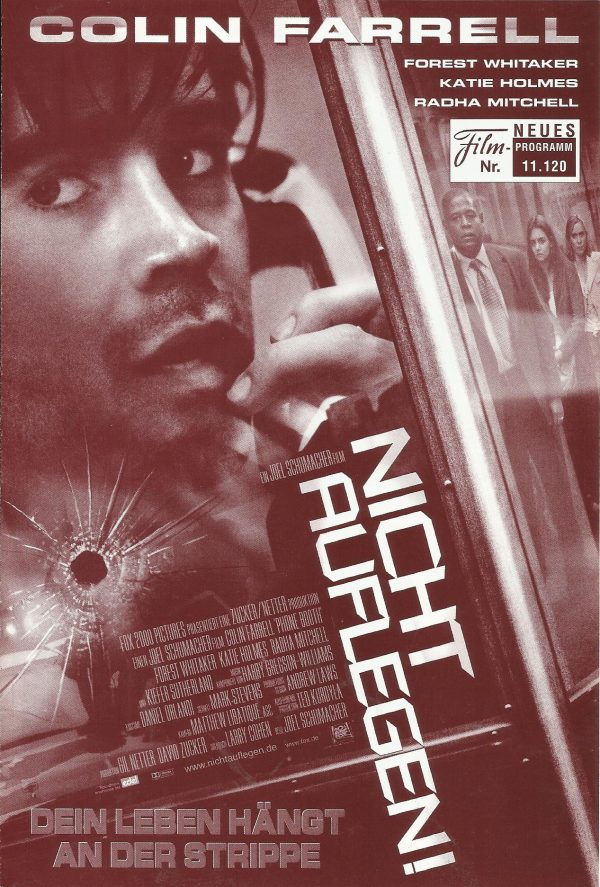 11120: Nicht Auflegen ( Joel Schumacher ) Colin Farrell, Kiefer Sutherland, Forest Whitaker, Radha Mitchell, Katie Holmes, Paula Jai Parker, Arian Ash, Tia Texda, John Enos III, Richard T. Jones, Keith Nobbs