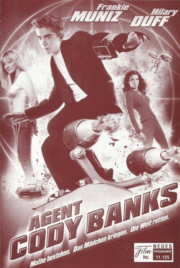 11125: Agent Cody Banks ( Harald Zwart ) Frankie Muniz, Hilary Duff, Angie Harmon, Keith David, Cynthia Stevenson, Arnold Visloo, Daniel Roebuck, Ian McShane, Darrel Hammond, Martin Donovan, Marc Shelton