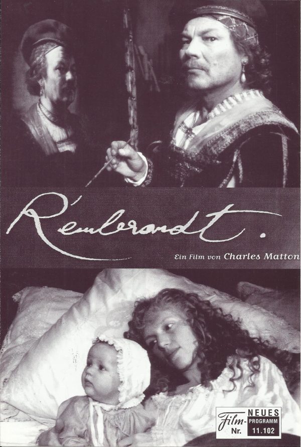 11102: Rembrandt ( Charles Matton ) Klaus Maria Brandauer, Johanna Ter Steege, Jean-Phillipe Ecoffey, Romane Bohringer, Caroline Sihol, Caroline E.M. Van Haouten, Jean Rochefort