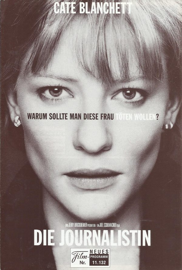 11132: Die Journalistin ( Joel Schumacher ) Cate Blanchett, Brenda Fricker, Ciarán Hinds, Darragh Kelly, Laurence Kinlan, Gerard McSorley, Colin Farrell, Emmet Bergin, Alan Devine, Joe Hanley, Garrett Keogh