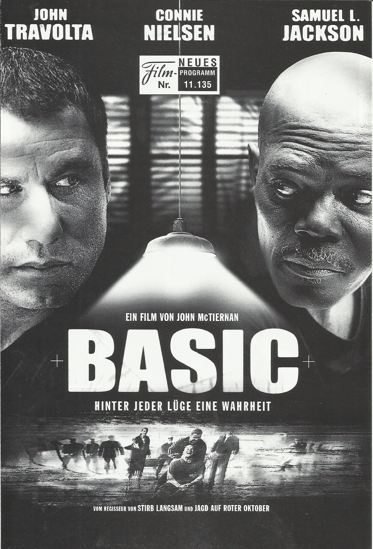 11135: Basic : Hinter jeder Lüge eine Wahrheit ( John McTiernan ) John Travolta, Connie Nielsen, Samuel L. Jackson, Giovanni Ribisi, Brian Van Holt, Taye Diggs, Christián de la Fuente, Dash Mihok, Tim Daly, Roselyn Sanchez