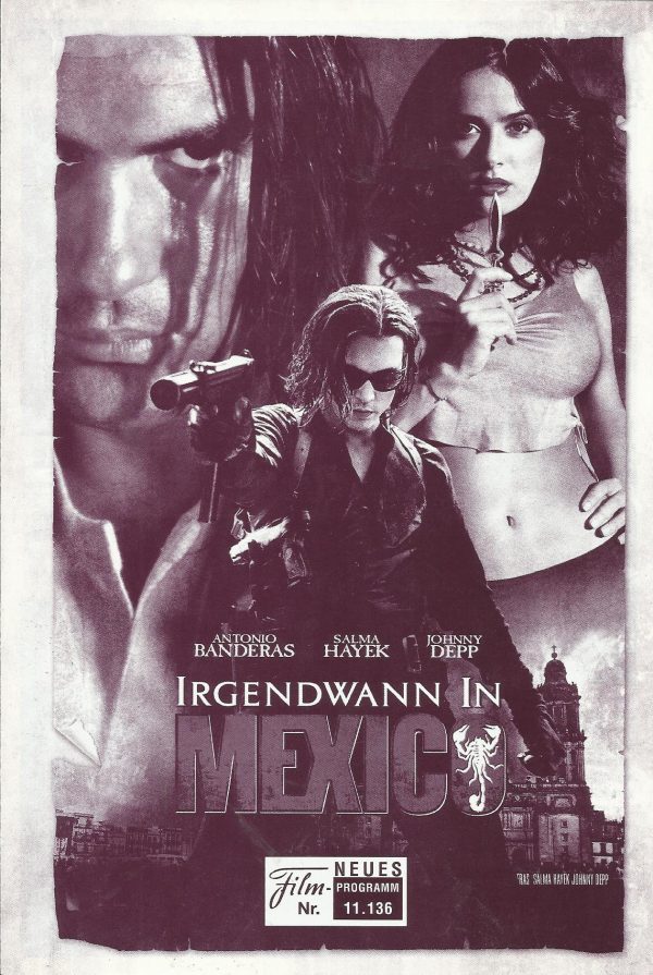 11136: Irgendwann in Mexico ( Robert Rodriguez ) Antonio banderas, Salma Hayek, Johnny Depp, Rubén Blades, Eva Mendes, Willem Dafoe, Mickey Rourke, Cecilia Tijerina, Danny Trejo, Gerardo Vgli, Enrique Iglesisas, Marco Leonardi
