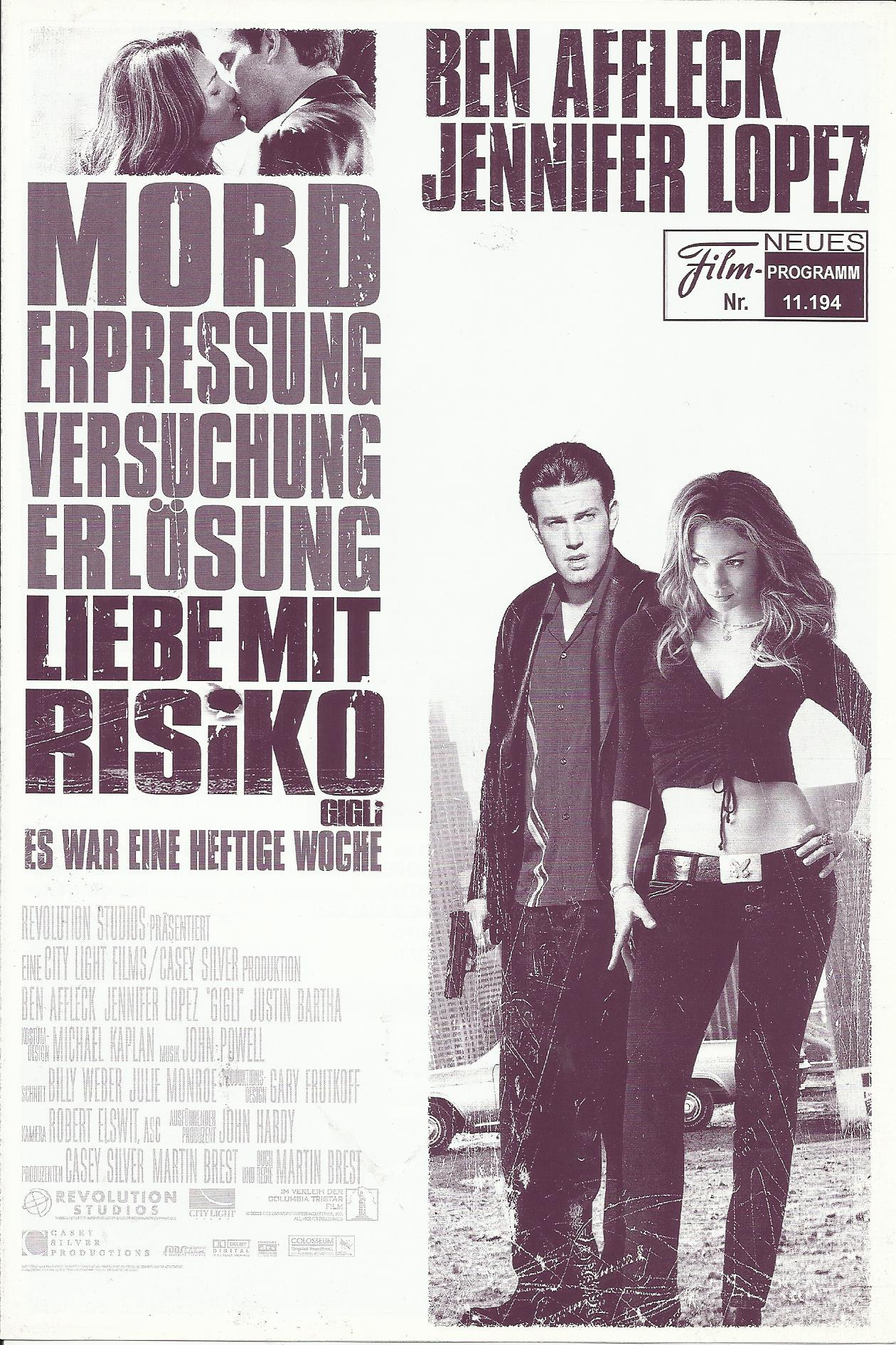 11194: Liebe mit Risiko ( Martin Brest ) Ben Affleck, Jennifer Lopez, Justin Bartha, Christopher Walken, Lenny Venito, Missy Crider, Al Pacino, Lainie Kazan