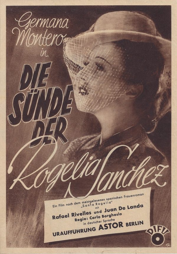 Die Sünde der Rogelia Sanchez ( Santa Rogelia ) Germana Montero, Rafael Rivelles, Juan De Landa,