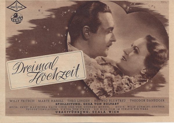 Dreimal Hochzeit ( Ernst Marischka ) Willy Fritsch, Marte Harell, Theo Lingen, Hedwig Bleibtreu, Theodor Danegger, ( KV )