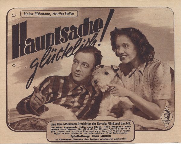 Hauptsache glücklich ! ( Theo Lingen Bavaria ) Heinz Rühmann, Hertha Feiler, ( BV )